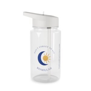 “Don’t Forget to Say Bismillah” Islamic Tritan Water Bottle